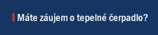 Mate zaujem o tepelne cerpadlo